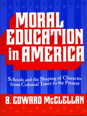cover image of Moral Education in America
